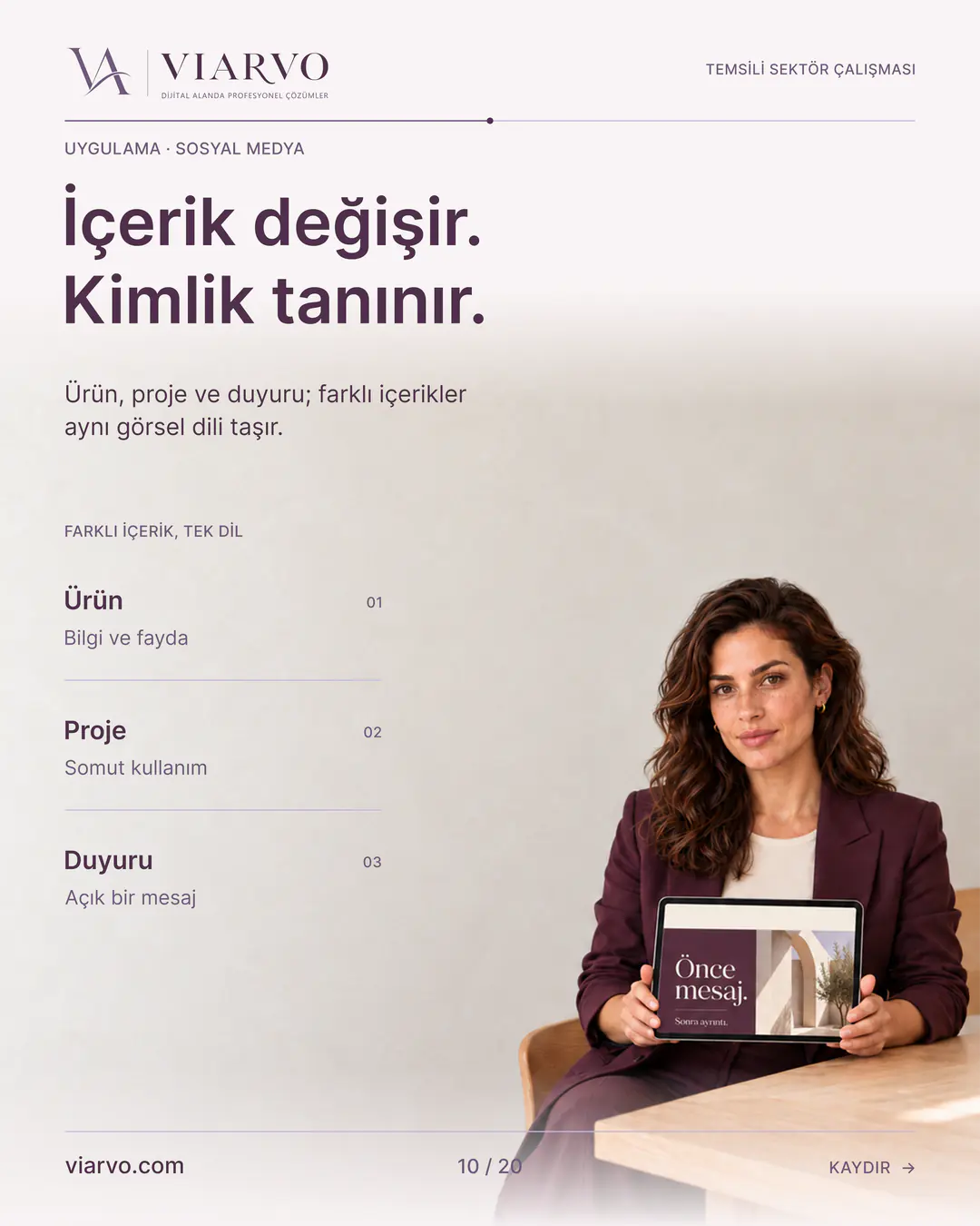 Temsili üretim ve yapı tasarımı: İçerik değişir. Kimlik tanınır. Ürün, proje ve duyuru; farklı içerikler aynı görsel dili taşır.