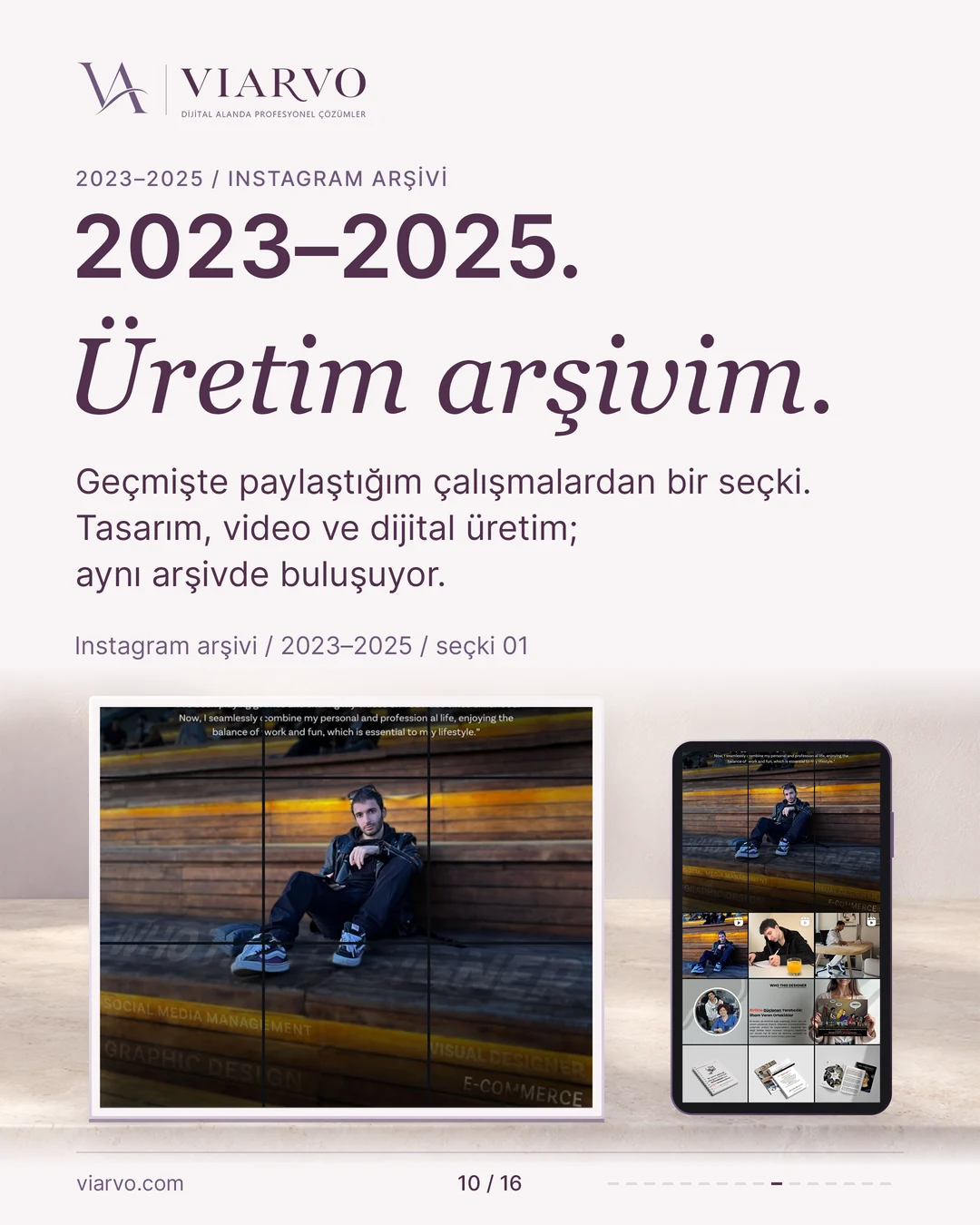 2023–2025. Üretim arşivim. Tasarım, video ve dijital üretimden ilk Instagram arşiv seçkisi.